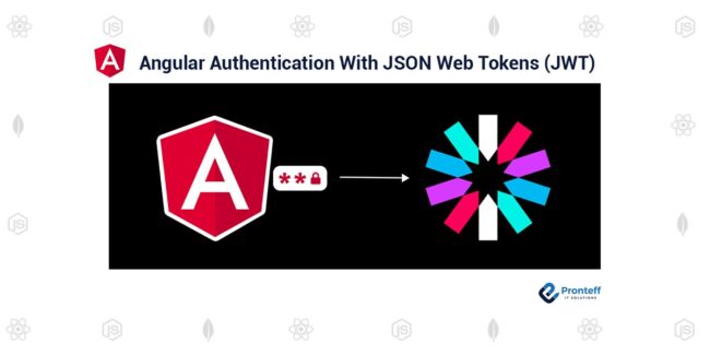 Angular-Authentication-With-JSON-Web-Tokens-(JWT) (1) Angular-Authentication-With-JSON-Web-Tokens-(JWT) (1)