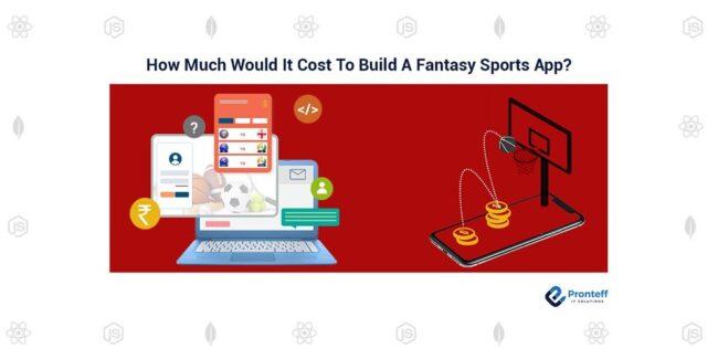 How-Much-Would-It-Cost-To-Build-A-Fantasy-Sports-App
