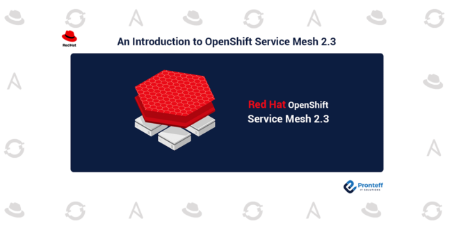 An-Introduction-to-OpenShift-Service-Mesh-2.3 An-Introduction-to-OpenShift-Service-Mesh-2.3