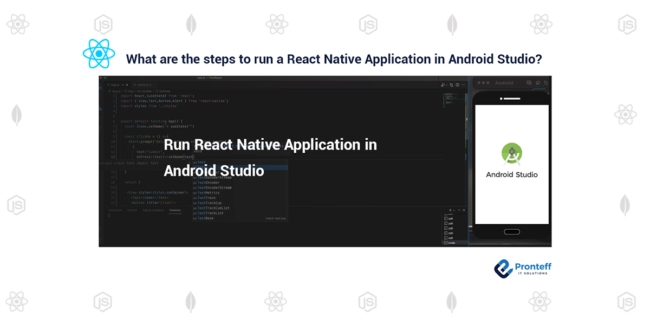 What-are-the-steps-to-run-a-React-Native-application-in-Android-studio What-are-the-steps-to-run-a-React-Native-application-in-Android-studio
