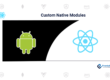 Custom Native Modules