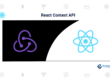 React Context API