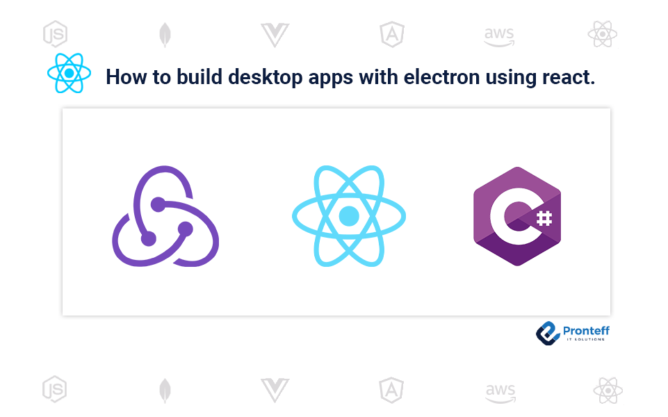 How-to-build-desktop-apps-with-electron-using-react How to build desktop apps with electron using react.