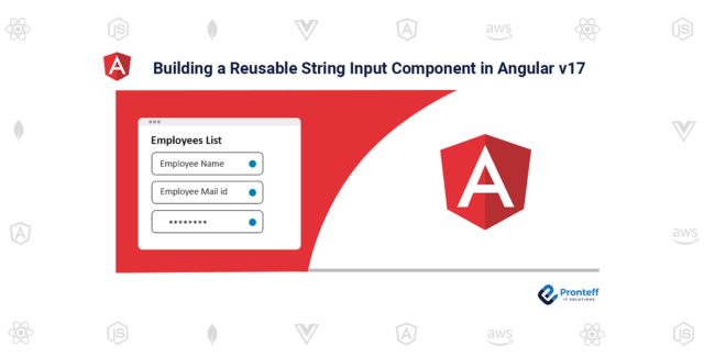 Building a Reusable String Input Component in Angular v17