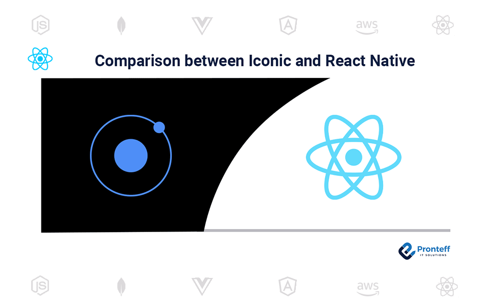 Comparison-between-Iconic-and-React-Native Comparison between Iconic and React Native