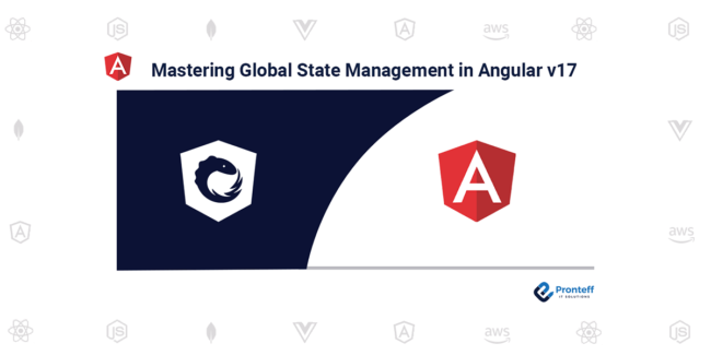 Mastering Global State Management in Angular v17