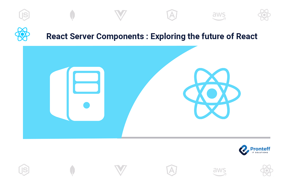 React-Server-Components–Exploring-the-future-of-React React Server Components Exploring the future of React