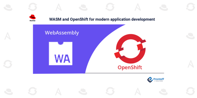 WASM and OpenShift for modern application development