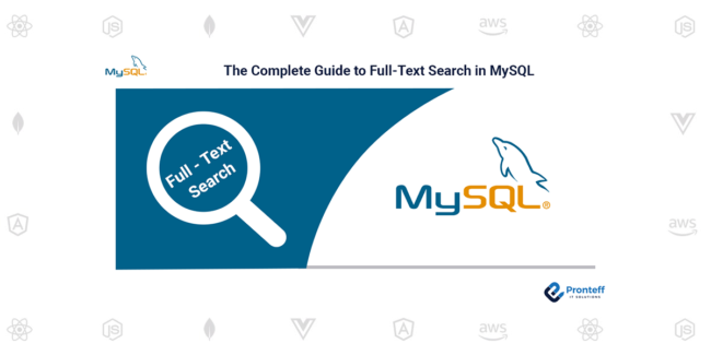 The Complete Guide to Full-Text Search in MySQL The Complete Guide to Full-Text Search in MySQL