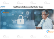 Healthcare Cybersecurity Under Siege