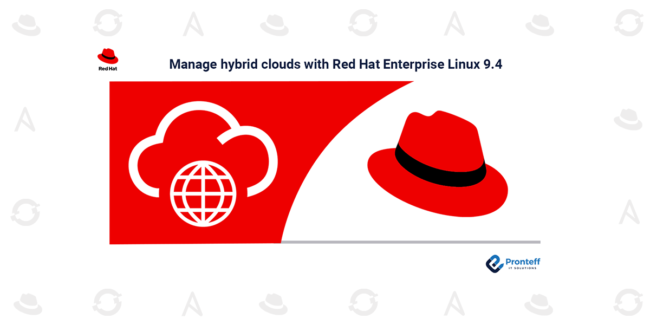 Manage hybrid clouds with Red Hat Enterprise Linux 9.4