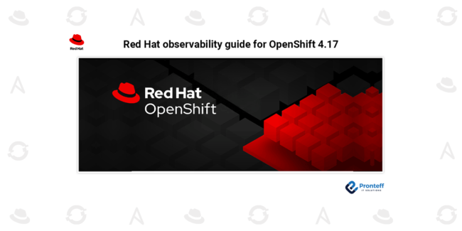 Red-Hat-observability-guide-for-OpenShift-4.17 Red Hat observability guide for OpenShift 4.17