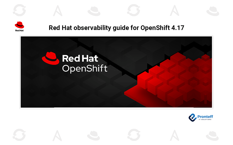 Red-Hat-observability-guide-for-OpenShift-4.17 Red Hat observability guide for OpenShift 4.17