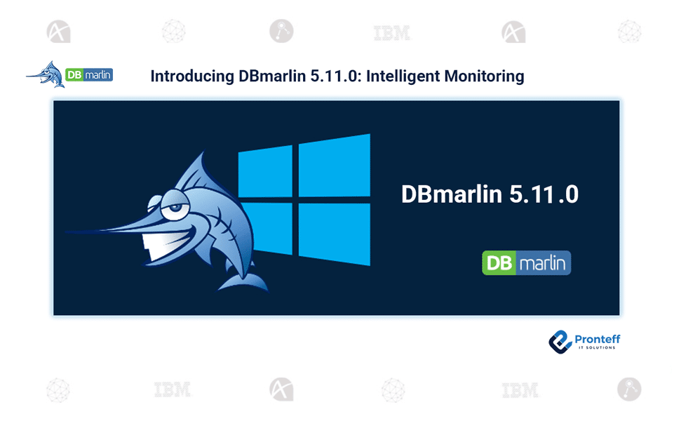 Introducing-DBmarlin-5.11 Introducing dBmarlin -5.11.0 : Intelligent Monitoring